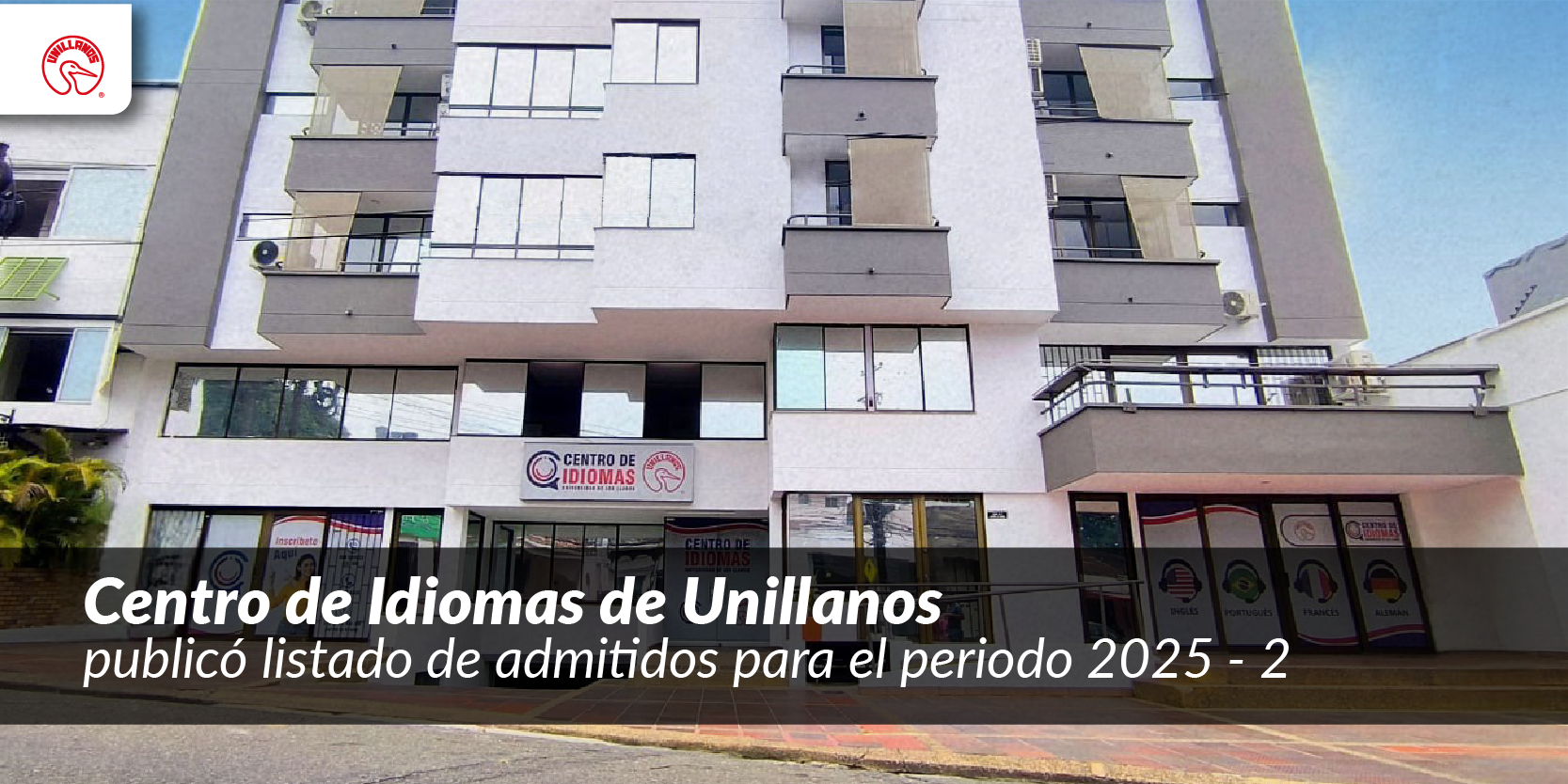 Centro de Idiomas de Unillanos publicó listado de admitidos para el periodo 2025 - 2